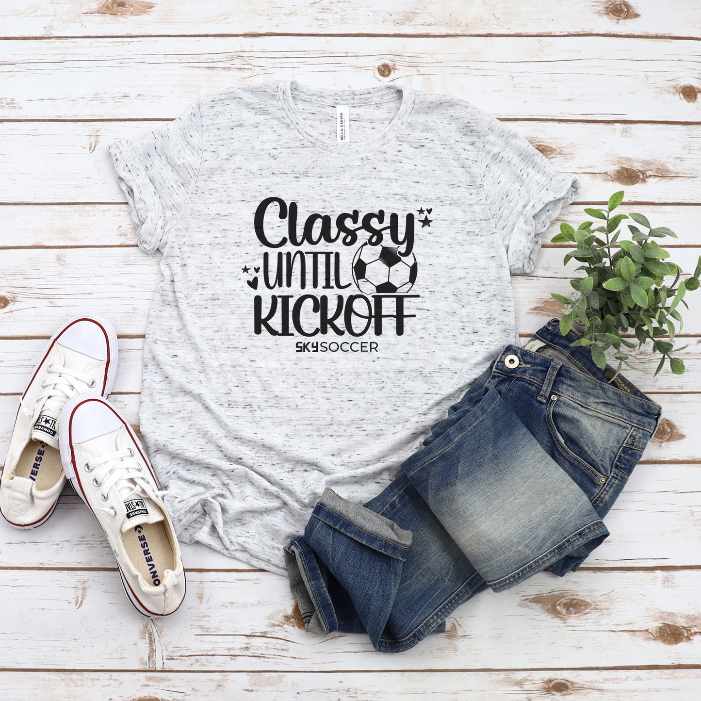 Classy Until Kickoff T-Shirt (Choose your Color)